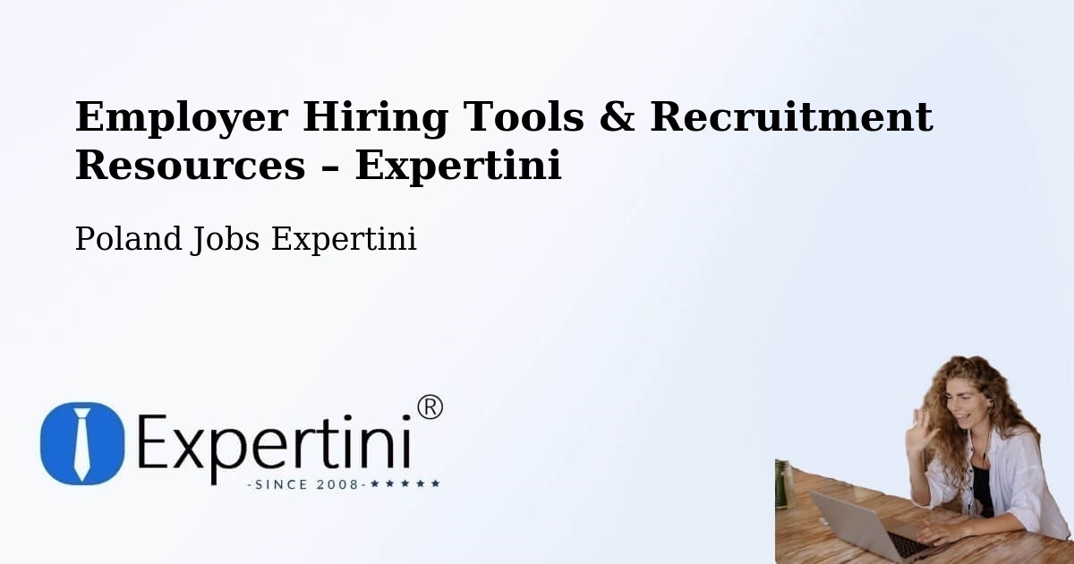 Employer Hiring Tools & Recruitment Resources – Warnice - Warnice, Poland Jobs Expertini