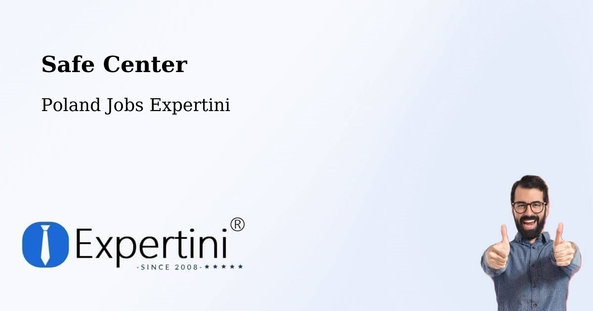 Safety Center – Warnice - Poland Jobs Expertini